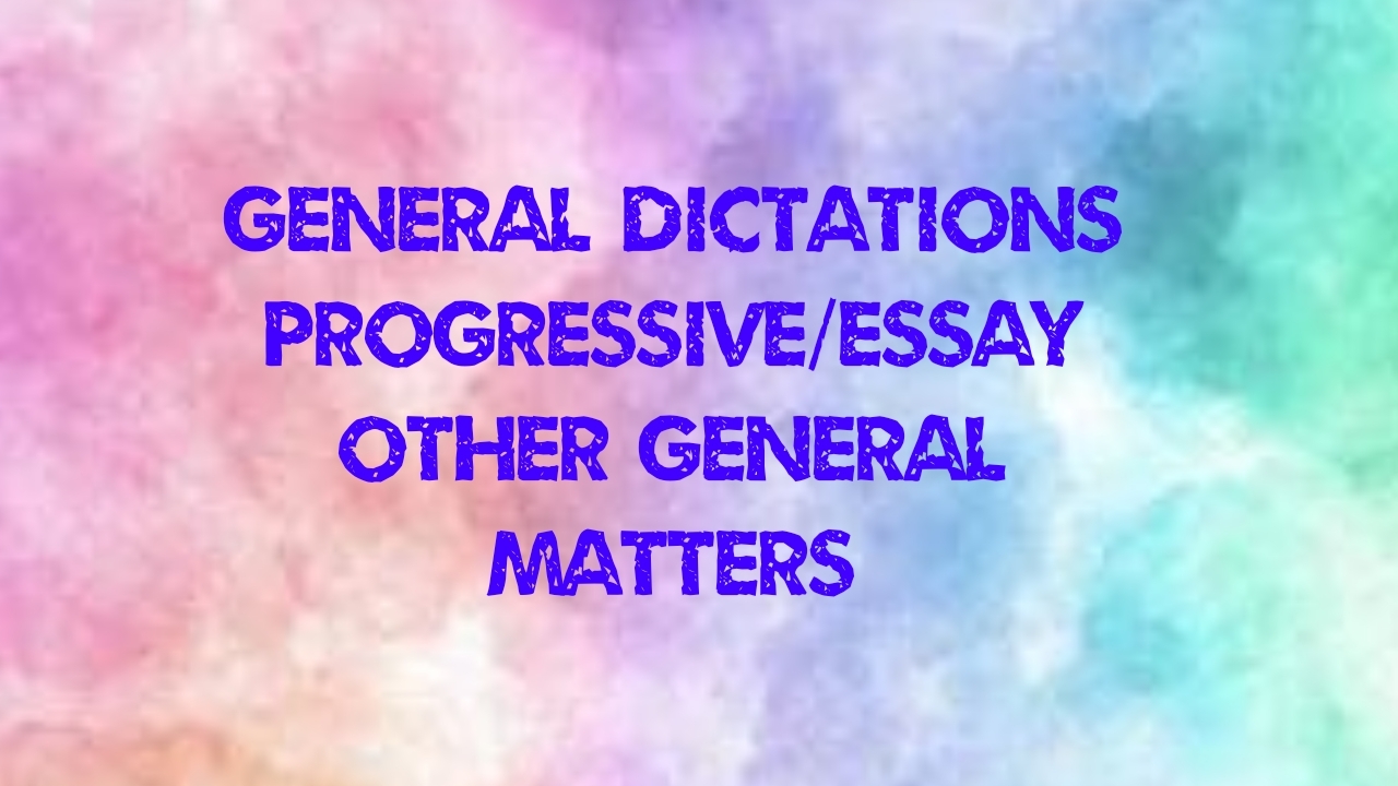 General Dictation