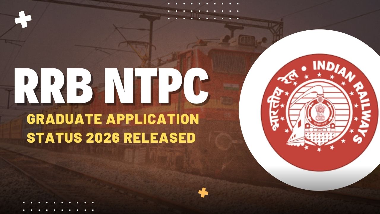 RRB NTPC Graduate Application Status 2026 Out Status Kaise Check Karein
